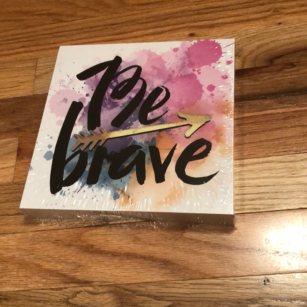 “Be brave” canvas
